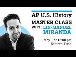 APUSH Tips from Lin Manuel Miranda