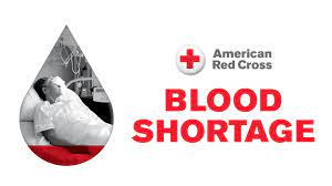The Red Cross is experiencing a blood shortage. 