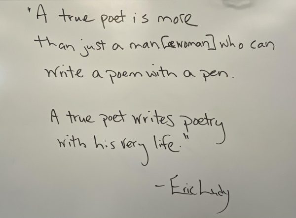 A photo of one of the inspirational quotes provided by Mr. Capley during Poetry Month.